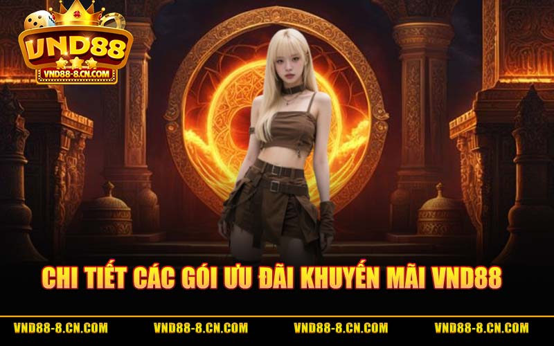 Chi Tiết Các Gói Ưu Đãi Khuyến Mãi VND88